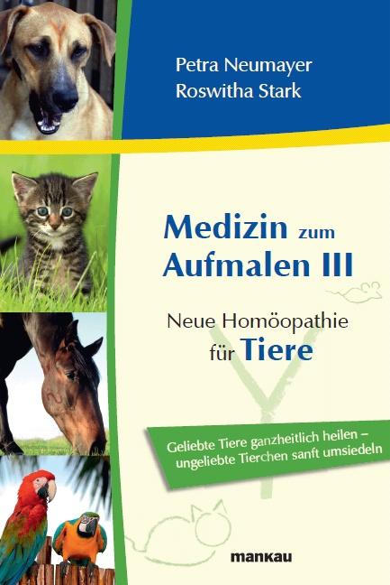 Cover-Bild Medizin zum Aufmalen III: Neue Homöopathie für Tiere