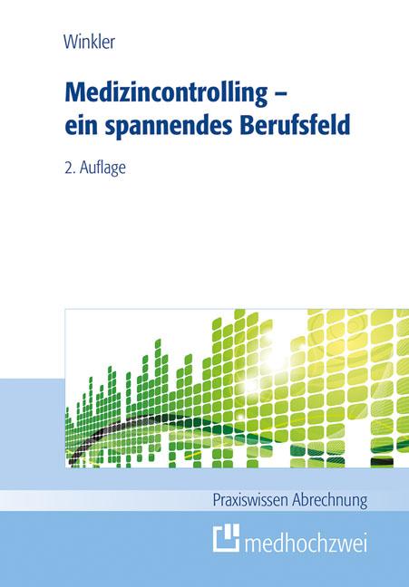 Cover-Bild Medizincontrolling - ein spannendes Berufsfeld