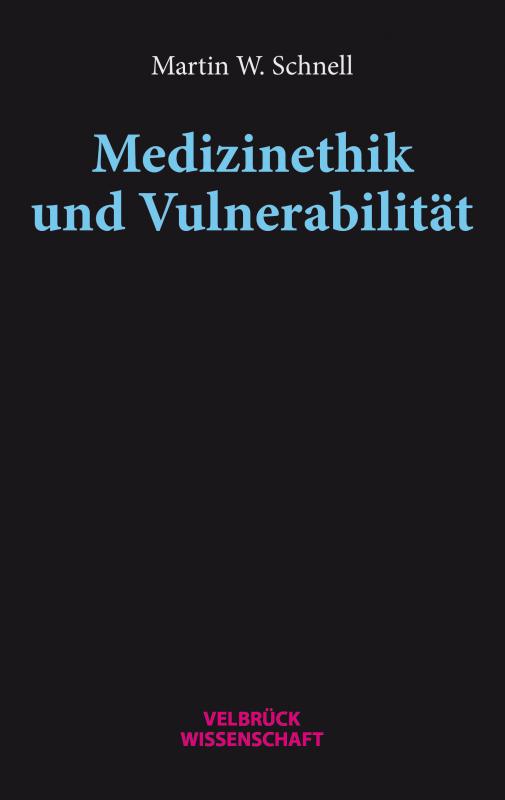 Cover-Bild Medizinethik und Vulnerabilität