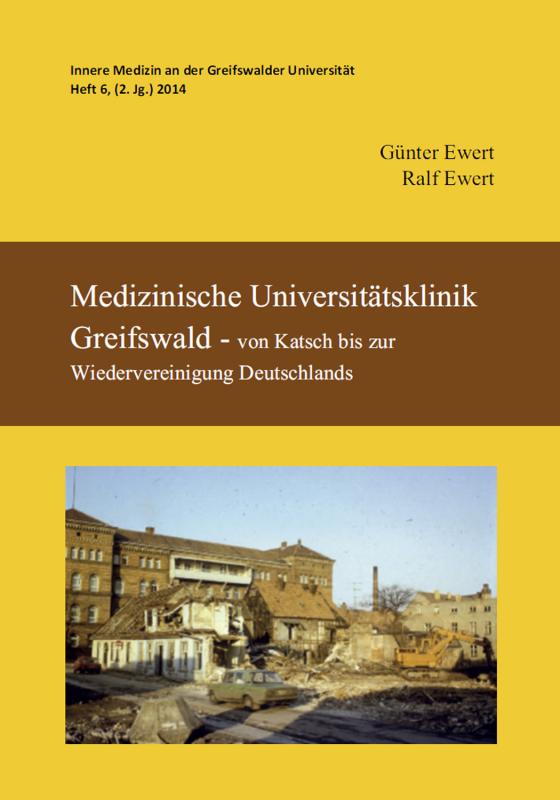 Cover-Bild Medizinische Universitätsklinik Greifswald - von Katsch bis zur Wiedervereinigung Deutschlands