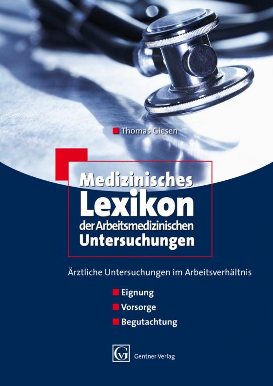 Cover-Bild Medizinisches Lexikon der Arbeitsmedizinischen Untersuchungen
