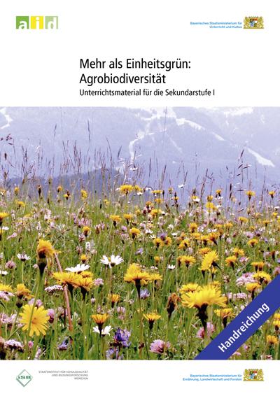Cover-Bild Mehr als Einheitsgrün: Agrobiodiversität - Unterrichtsmaterial für die Sekundarstufe I