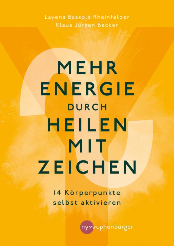 Cover-Bild Mehr Energie durch Heilen mit Zeichen