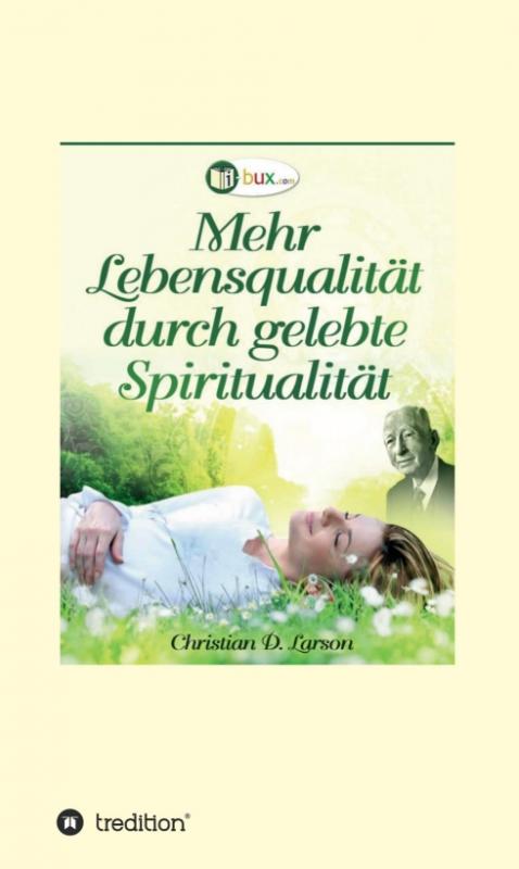 Cover-Bild Mehr Lebensqualität durch gelebte Spiritualität