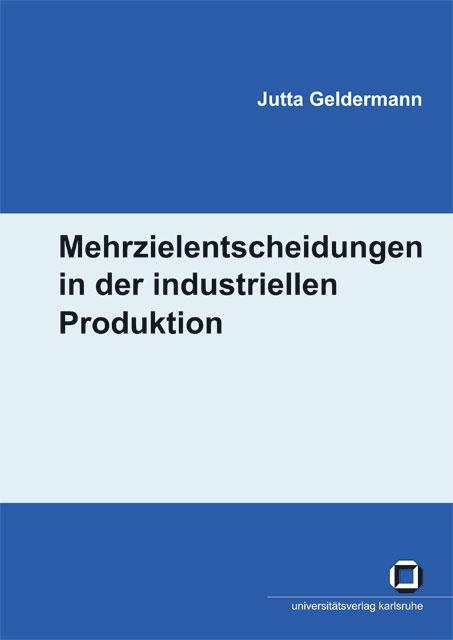 Cover-Bild Mehrzielentscheidungen in der industriellen Produktion