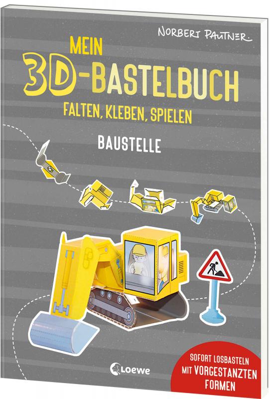 Cover-Bild Mein 3D-Bastelbuch - Falten, kleben, spielen - Baustelle