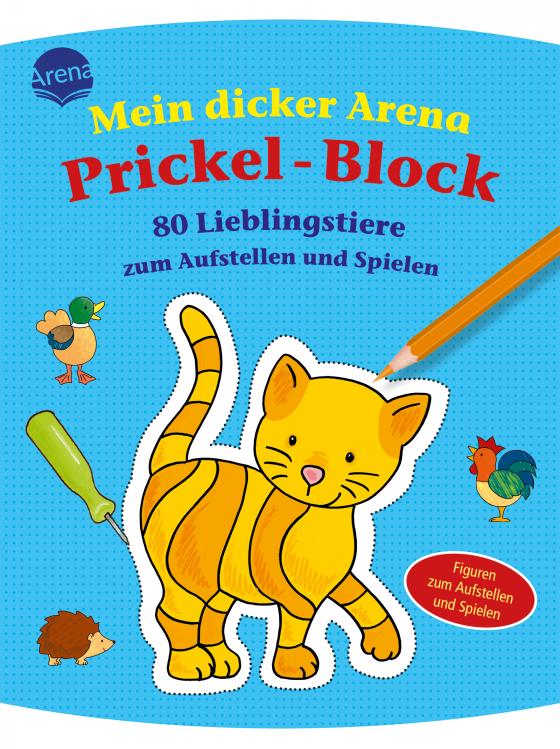 Cover-Bild Mein Arena Prickel-Block / 80 Lieblingstiere zum Aufstellen und Spielen