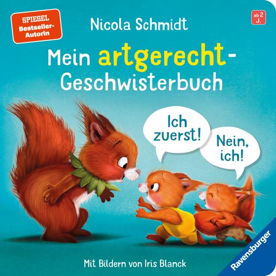 Cover-Bild Mein artgerecht-Geschwisterbuch: Ich zuerst! Nein, ich! - Vorlesegeschichte von Nicola Schmidt für Kinder ab 2 Jahren