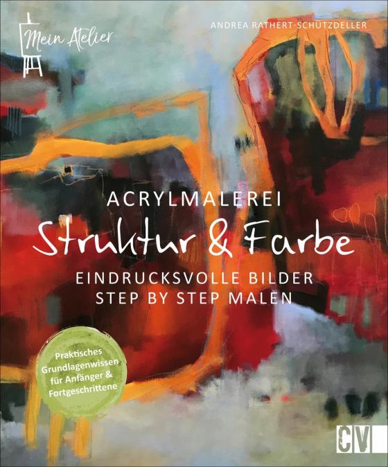 Cover-Bild Mein Atelier Acrylmalerei - Struktur & Farbe