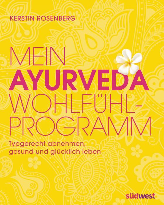 Cover-Bild Mein Ayurveda-Wohlfühlprogramm