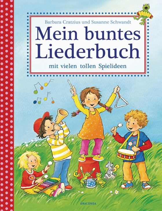 Cover-Bild Mein buntes Liederbuch mit vielen tollen Spielideen