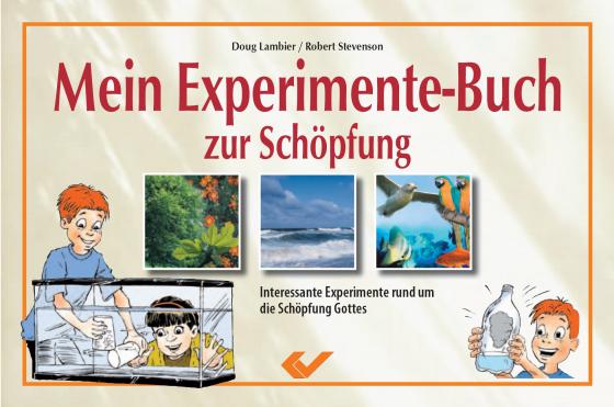 Cover-Bild Mein Experimente-Buch zur Schöpfung