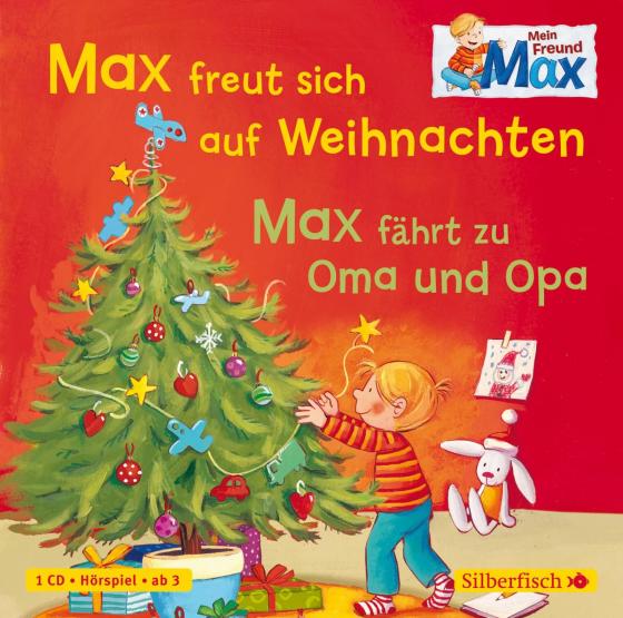 Cover-Bild Mein Freund Max 3: Max freut sich auf Weihnachten / Max fährt zu Oma und Opa