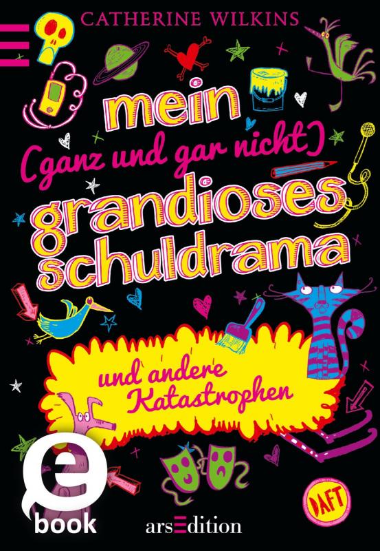 Cover-Bild Mein (ganz und gar nicht) grandioses Schuldrama und andere Katastrophen