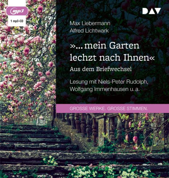 Cover-Bild »… mein Garten lechzt nach Ihnen«. Aus dem Briefwechsel