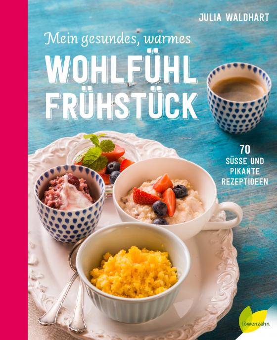 Cover-Bild Mein gesundes, warmes Wohlfühlfrühstück