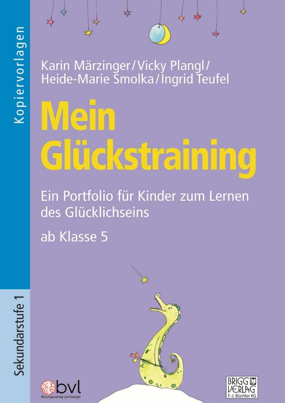 Cover-Bild Mein Glückstraining ab Klasse 5