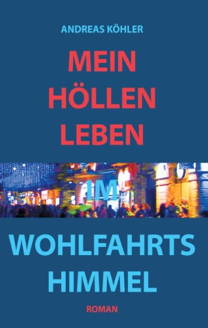 Cover-Bild Mein Höllenleben im Wohlfahrtshimmel