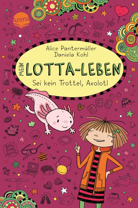 Cover-Bild Mein Lotta-Leben (21). Sei kein Trottel, Axolotl