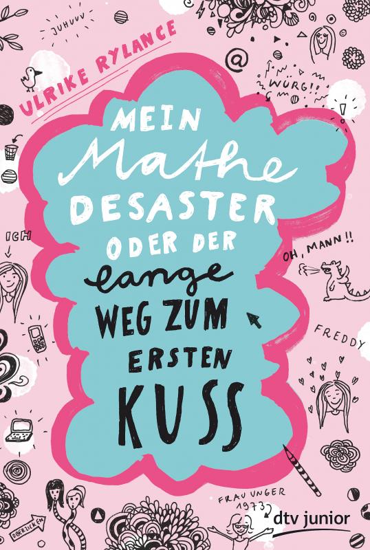 Cover-Bild Mein Mathe-Desaster oder Der lange Weg zum ersten Kuss