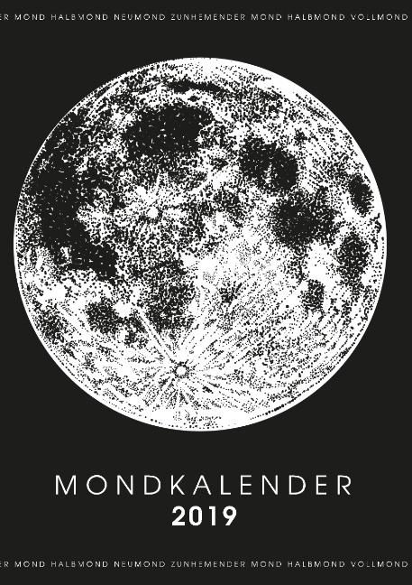 Cover-Bild Mein Mondkalender 2019 - Terminplaner & Mond Kalender 2019 in einem