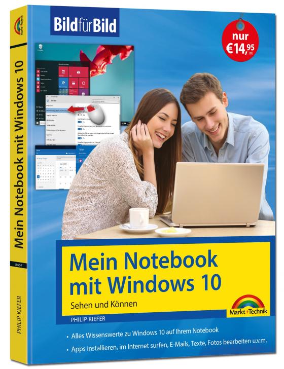 Cover-Bild Mein Notebook mit Windows 10 – aktuell zu allen Updates - Bild für Bild: Sehen und Können. Eine leicht verständliche Anleitung in Bildern. Komplett in Farbe.