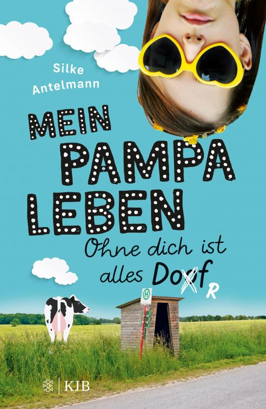 Cover-Bild Mein Pampaleben – Ohne dich ist alles Dorf