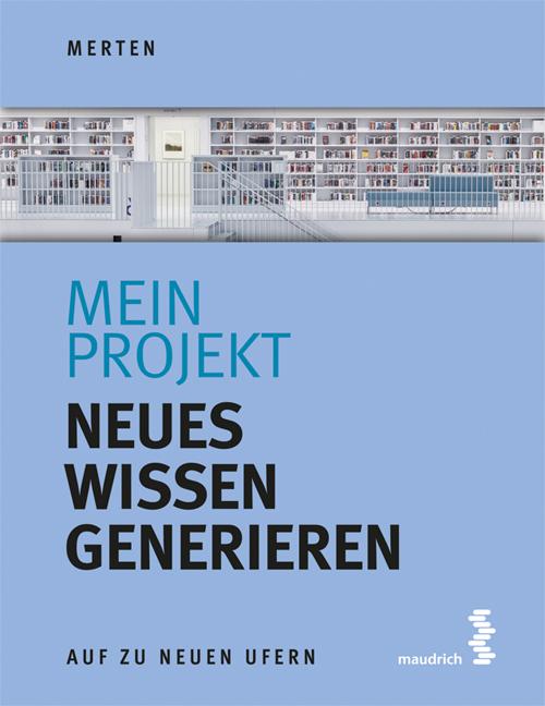 Cover-Bild Mein Projekt: Neues Wissen generieren