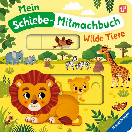 Cover-Bild Mein Schiebe-Mitmachbuch: Wilde Tiere - Spielbuch mit spannenden Schiebe-Elementen zum Entdecken