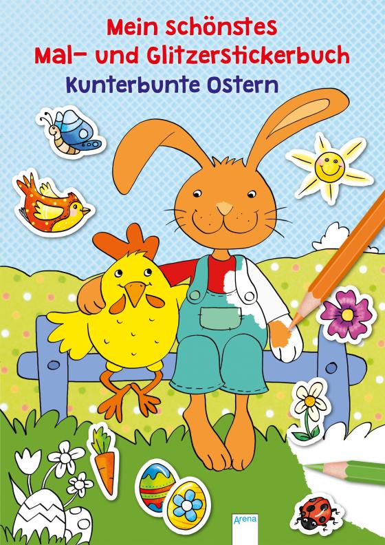 Cover-Bild Mein schönstes Mal- und Glitzerstickerbuch. Kunterbunte Ostern