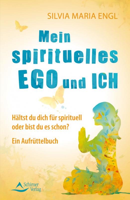 Cover-Bild Mein spirituelles Ego und ich