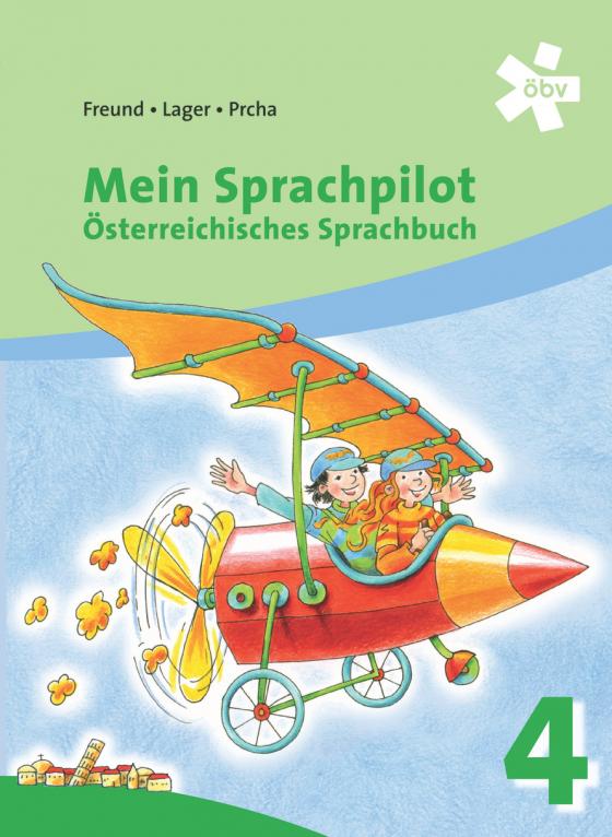 Cover-Bild Mein Sprachpilot 4. Österreichisches Sprachbuch, Schülerbuch