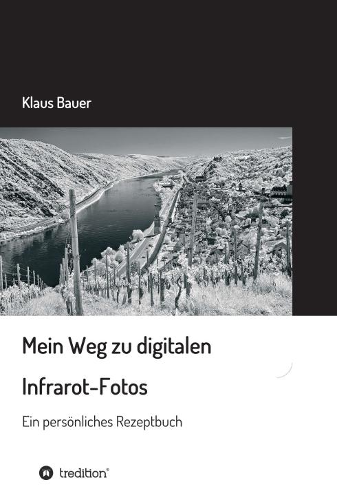 Cover-Bild Mein Weg zu digitalen Infrarot-Fotos