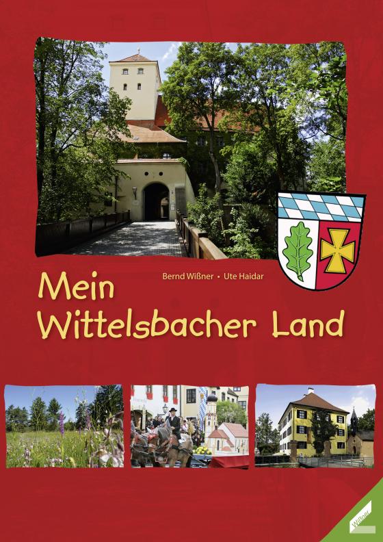 Cover-Bild Mein Wittelsbacher Land
