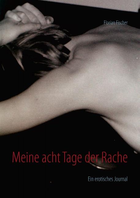 Cover-Bild Meine acht Tage der Rache