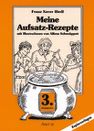 Cover-Bild Meine Aufsatzrezepte, Klasse 3