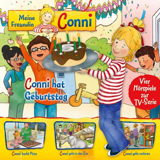 Cover-Bild Meine Freundin Conni - Hörspiel zur TV-Serie / 04: Conni hat Geburtstag / Conni backt Pizza / Conni geht in den Zoo / Conni geht verloren