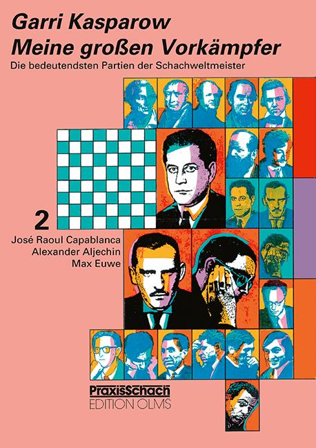 Cover-Bild Meine grossen Vorkämpfer / Die bedeutendsten Partien der Schachweltmeister