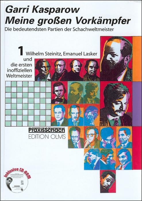 Cover-Bild Meine grossen Vorkämpfer / Meine grossen Vorkämpfer. Die bedeutendsten Partien der Schachweltmeister,...