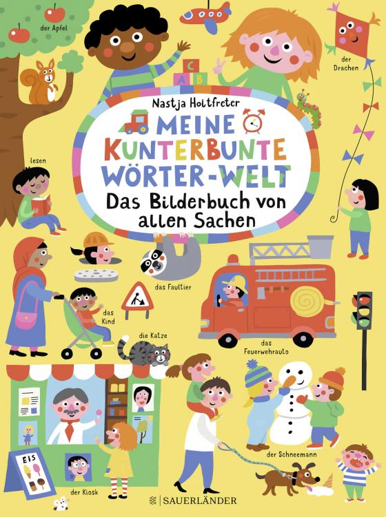 Cover-Bild Meine kunterbunte Wörter-Welt: Das Bilderbuch von allen Sachen