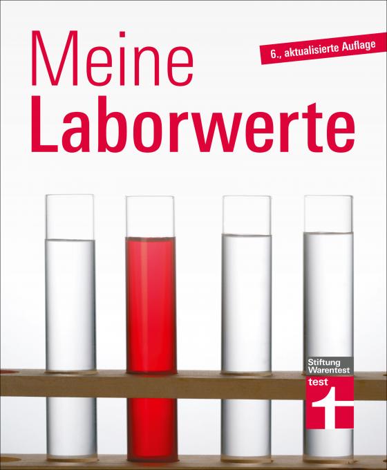 Cover-Bild Meine Laborwerte - Ratgeber zu Blutuntersuchung, Blutbild und Laborbericht