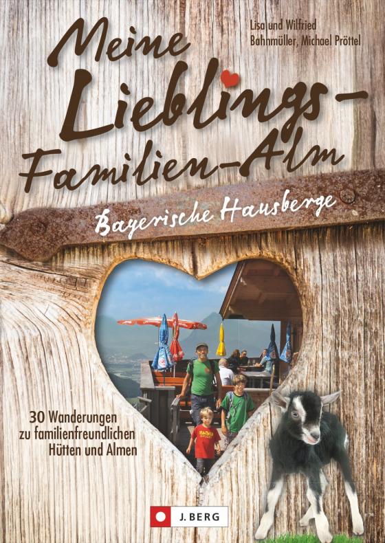 Cover-Bild Meine Lieblings-Familien-Alm Bayerische Hausberge