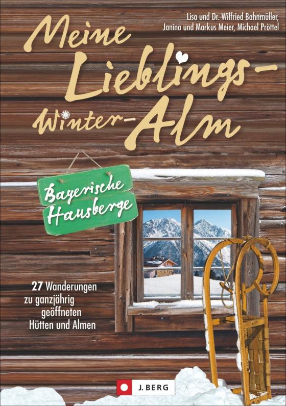 Cover-Bild Meine Lieblings-Winter-Alm Bayerische Hausberge