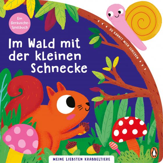 Cover-Bild Meine liebsten Krabbeltiere - Im Wald mit der kleinen Schnecke