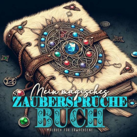 Cover-Bild Meine magisches Zaubersprüche Buch Malbuch für Erwachsene