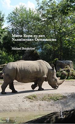 Cover-Bild Meine Reise zu den Nashörnern Österreichs