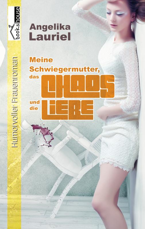 Cover-Bild Meine Schwiegermutter, das Chaos und die Liebe