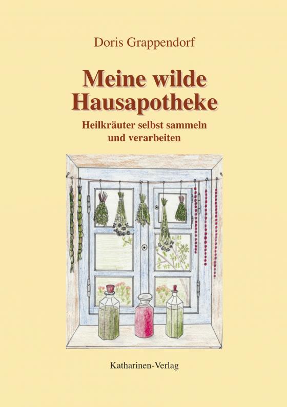 Cover-Bild Meine wilde Hausapotheke