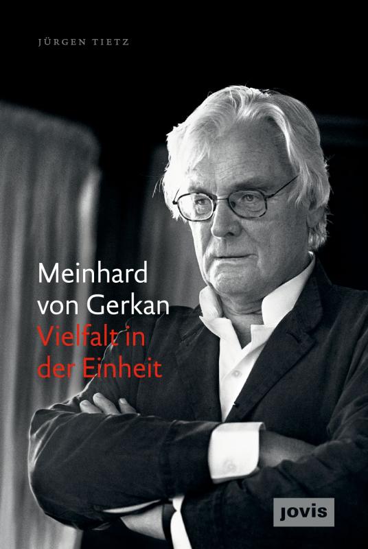 Cover-Bild Meinhard von Gerkan – Vielfalt in der Einheit