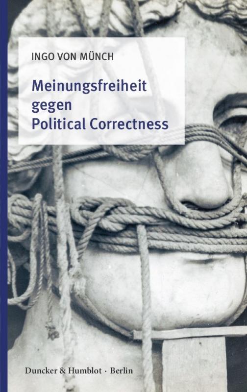 Cover-Bild Meinungsfreiheit gegen Political Correctness.